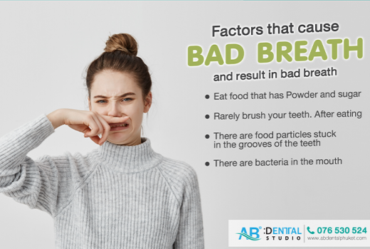 Factors that cause bad breath and result in bad breath - AB Dental Clinic Phuket
